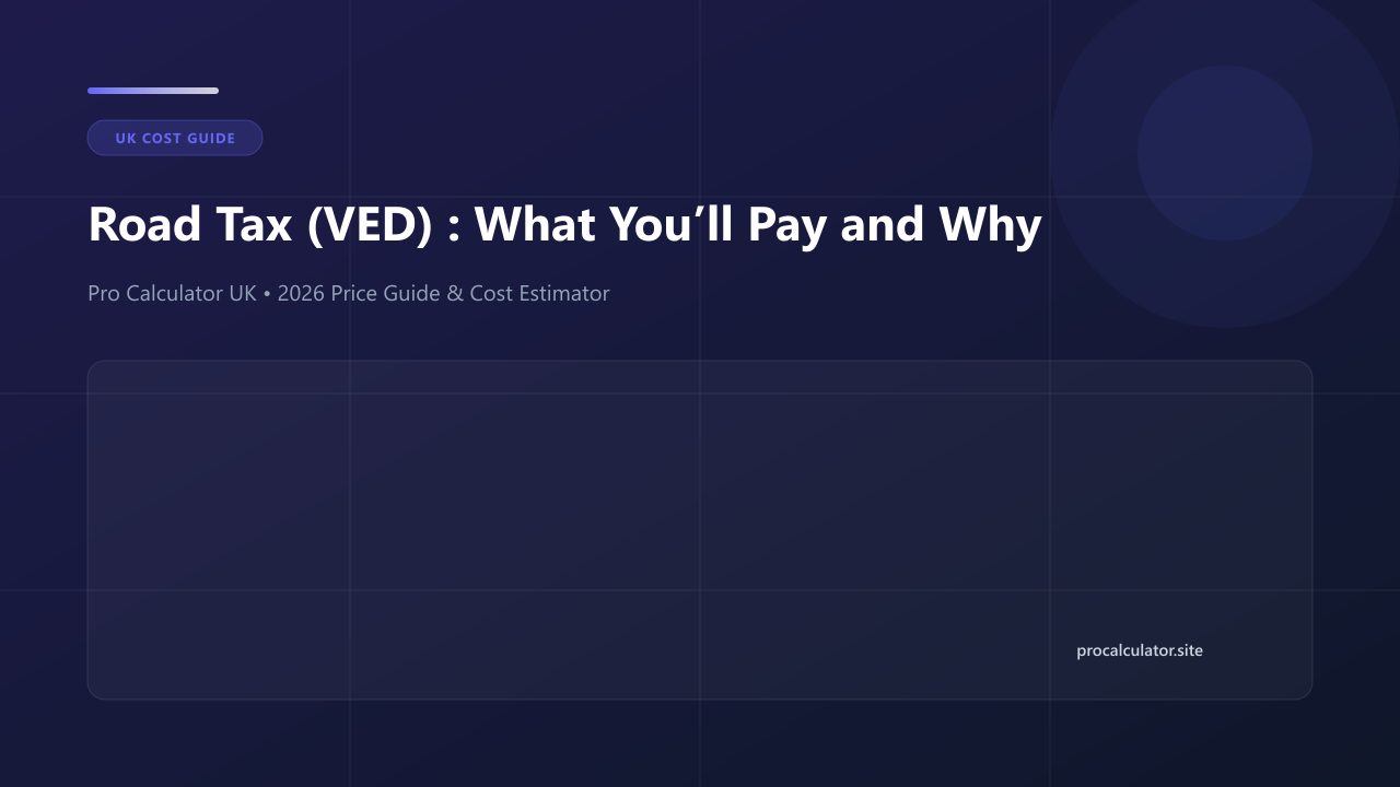 UK Road Tax (VED) 2026: What You’ll Pay and Why cost guide and calculator reference UK (2026)